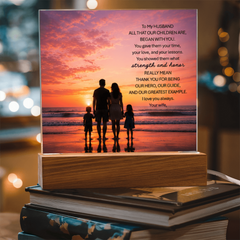 Thank You Gifts for Dad from Wife - Father's Day, Birthday Gifts for Dad, To Dad Acrylic Plaque with Wood Base, Home or Office Keepsake Presents for Dad