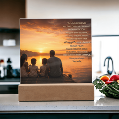 Thank You Gifts for Dad from Wife - Father's Day, Birthday Gifts for Dad, To Dad Acrylic Plaque with Wood Base, Home or Office Keepsake Presents for Dad