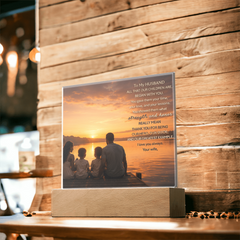 Thank You Gifts for Dad from Wife - Father's Day, Birthday Gifts for Dad, To Dad Acrylic Plaque with Wood Base, Home or Office Keepsake Presents for Dad